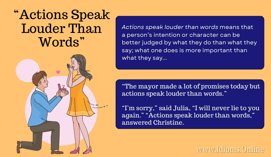 meaning of idiom "actions speak louder than words"