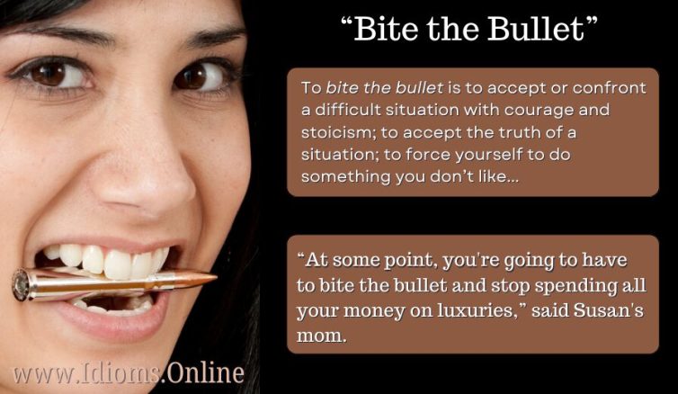 meaning of idiom "bite the bullet"
