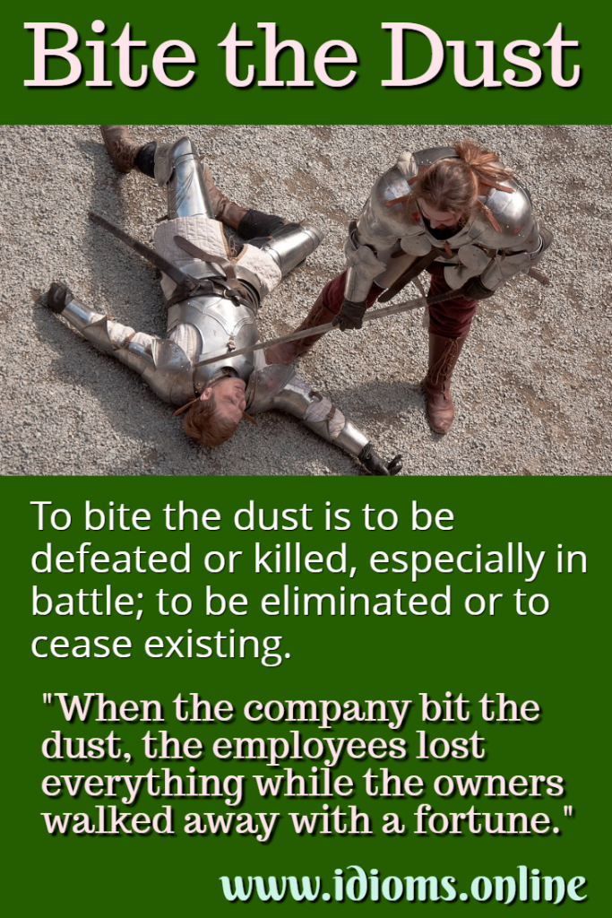 Bite the Dust Idioms Online