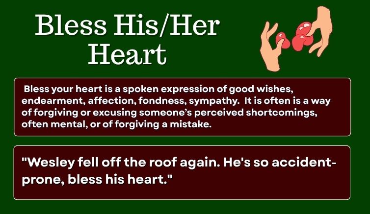 Bless Your (His/Her) Heart