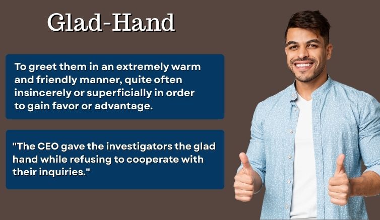 meaning of English idiom glad-hand
