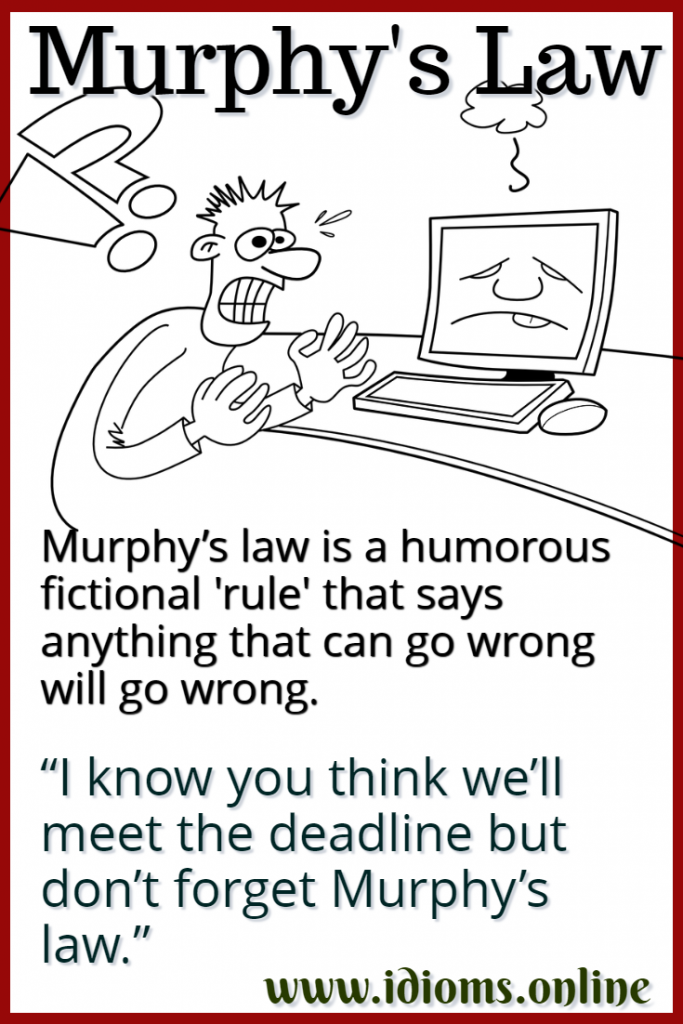 Murphy’s Law Idioms Online
