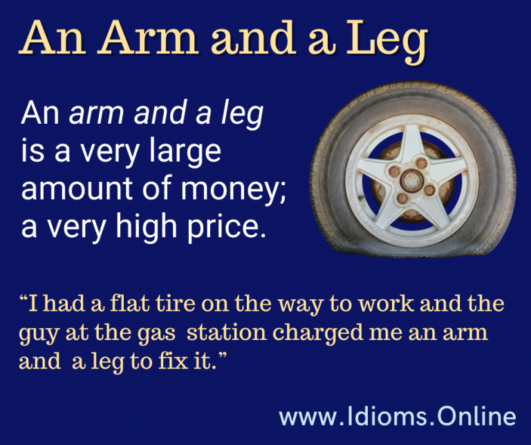 Arm and a Leg, an Idioms Online