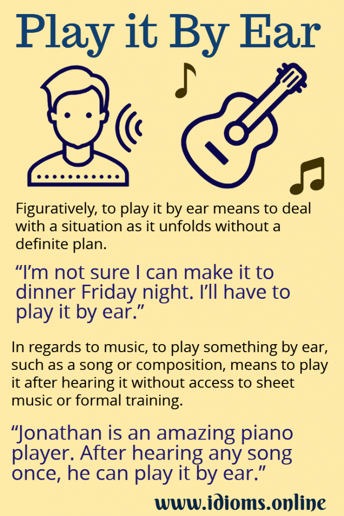 Play It By Ear Idioms Online
