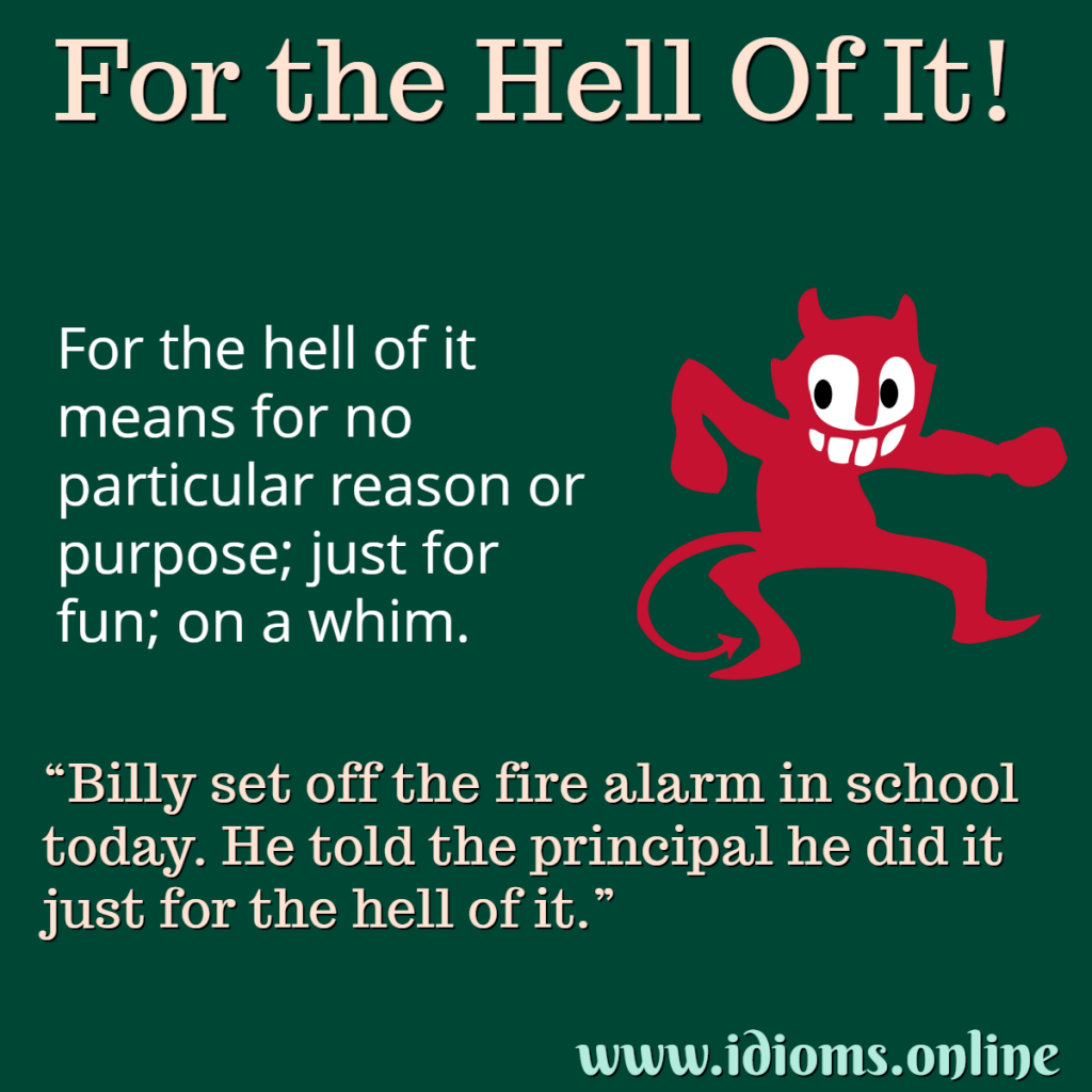 For the Hell of It Idioms Online