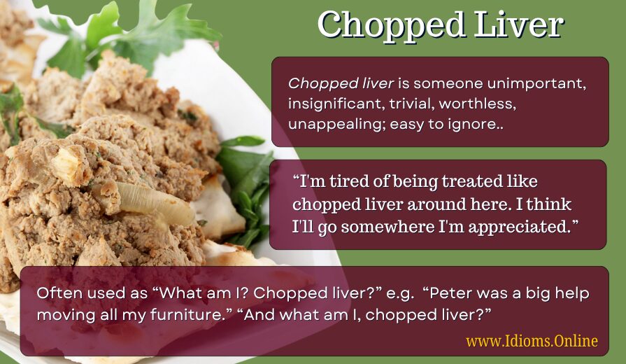 meaning of idiom "chopped liver"