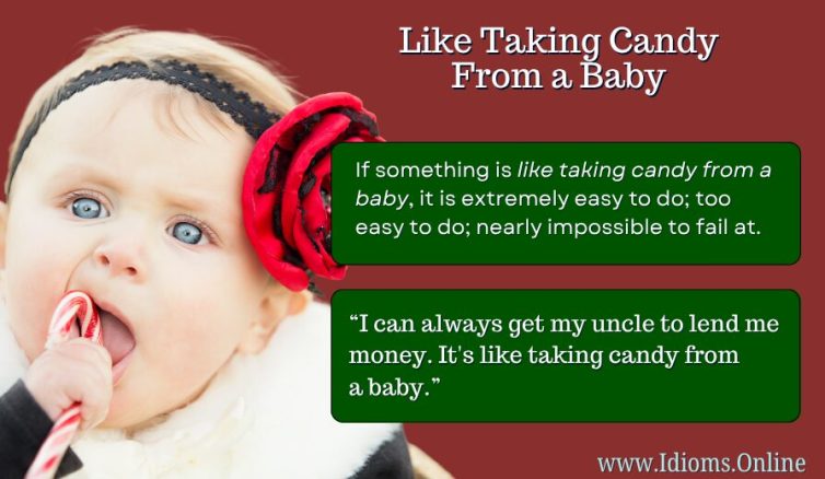 meaning of idiom "like taking candy from a baby"