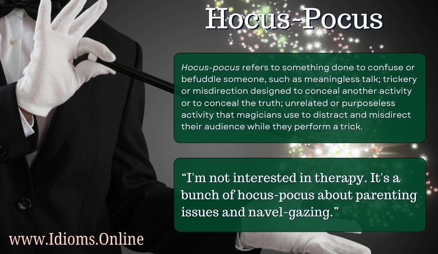 meaning of idiom "hocus-pocus"
